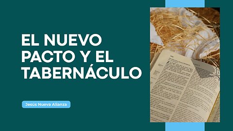 ✝️ El nuevo pacto y el tabernáculo | Hechos 7:43-44; Hebreos 8:4-5