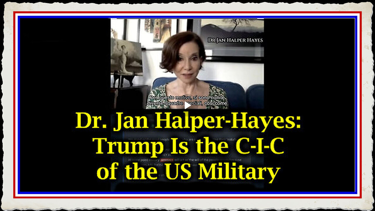 Dr. Jan Halper-Hayes- Trump Is the Commander-In-Chief of the US Military Over Global Military