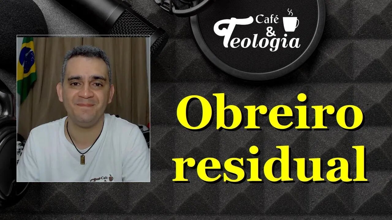 Obreiro Residual - O obreiro do passado