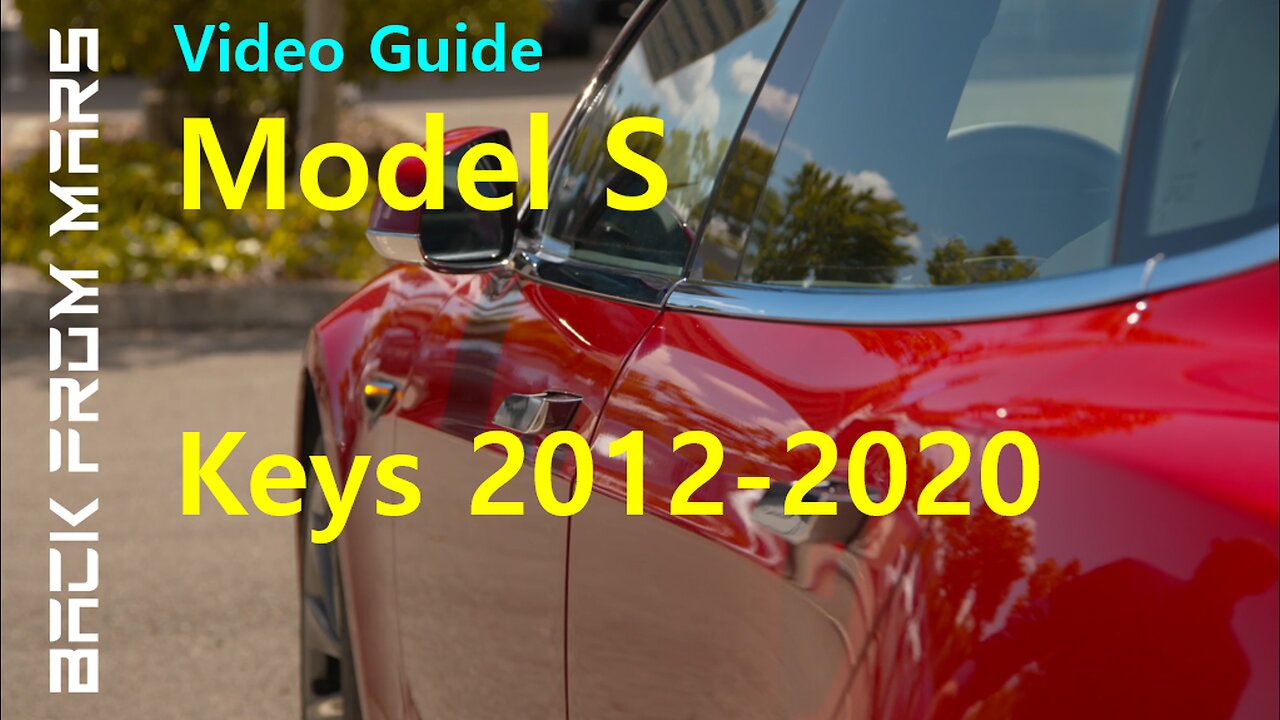 Video Guide - Tesla Model S 2012-2020 - Keys