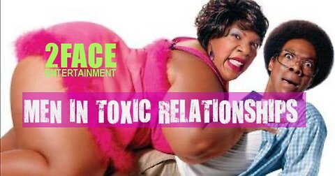 2Face Ent. Podcast - Ep. 95: MEN IN TOXIC RELATIONSHIPS