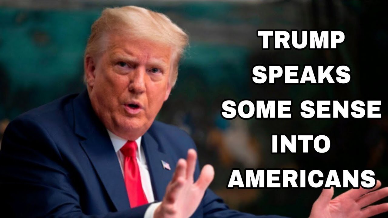 Trump Speaks Sense Into Americans, With His Statements Leaving His Detractors In Awe