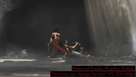 Prince of Persia: Warrior Within Part 6 " No man can change his fate" PC HD 60fps
