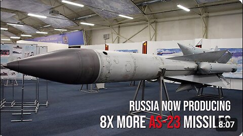 Russia now producing 8x more AS-23 missiles since the sanctions