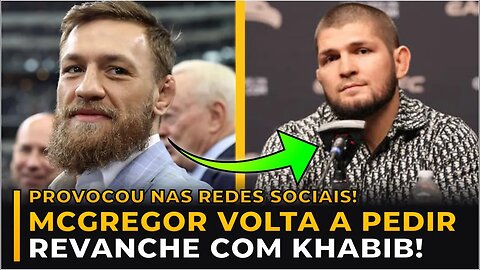 MCGREGOR CONTESTA APOSENTADORIA E DESAFIA KHABIB PARA REVANCHE!