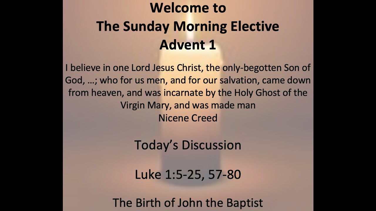 21-11-28 Sunday Elective Discussion on Luke Chapter 1 - John the Baptist