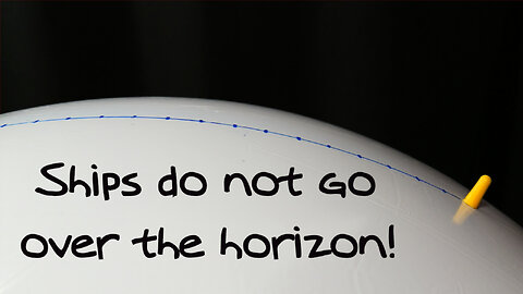 Ships Do Not Go Over The Horizon