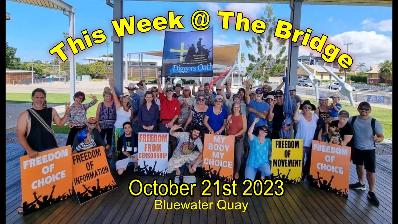 This Week At The Bridge 21 Oct 23 - "The Pope Said What ??..." Education, Guardians SA, UNDRIP & WHO