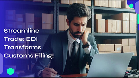 Streamlining ISF Filing: How EDI Revolutionizes Customs Compliance