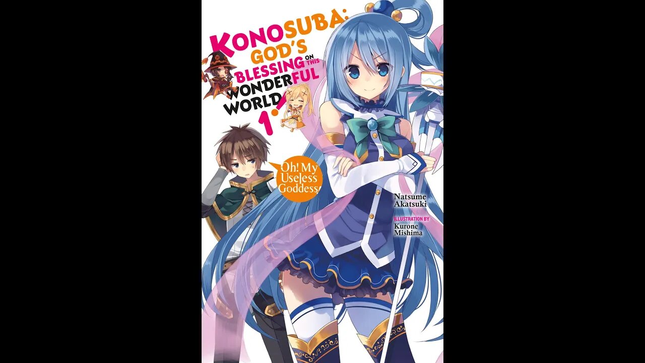 Konosuba Vol. 1 - Oh My Useless Goddess!