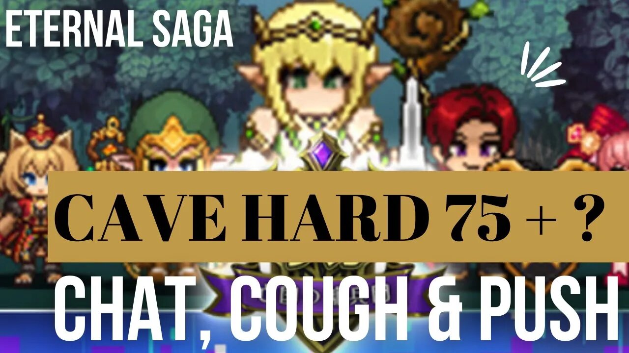 FINAL PUSH: Hard Cave - Aim: 75+.+++ Eternal Saga: Region Tactics - BEAT THE RESET!