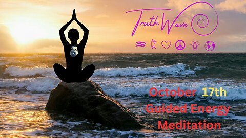 TruthWave Meditation October 17th 2024