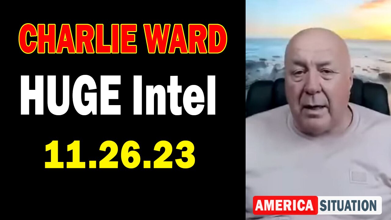 Charlie Ward & Tom Numbers HUGE Intel Nov 26: "BOMBSHELL"