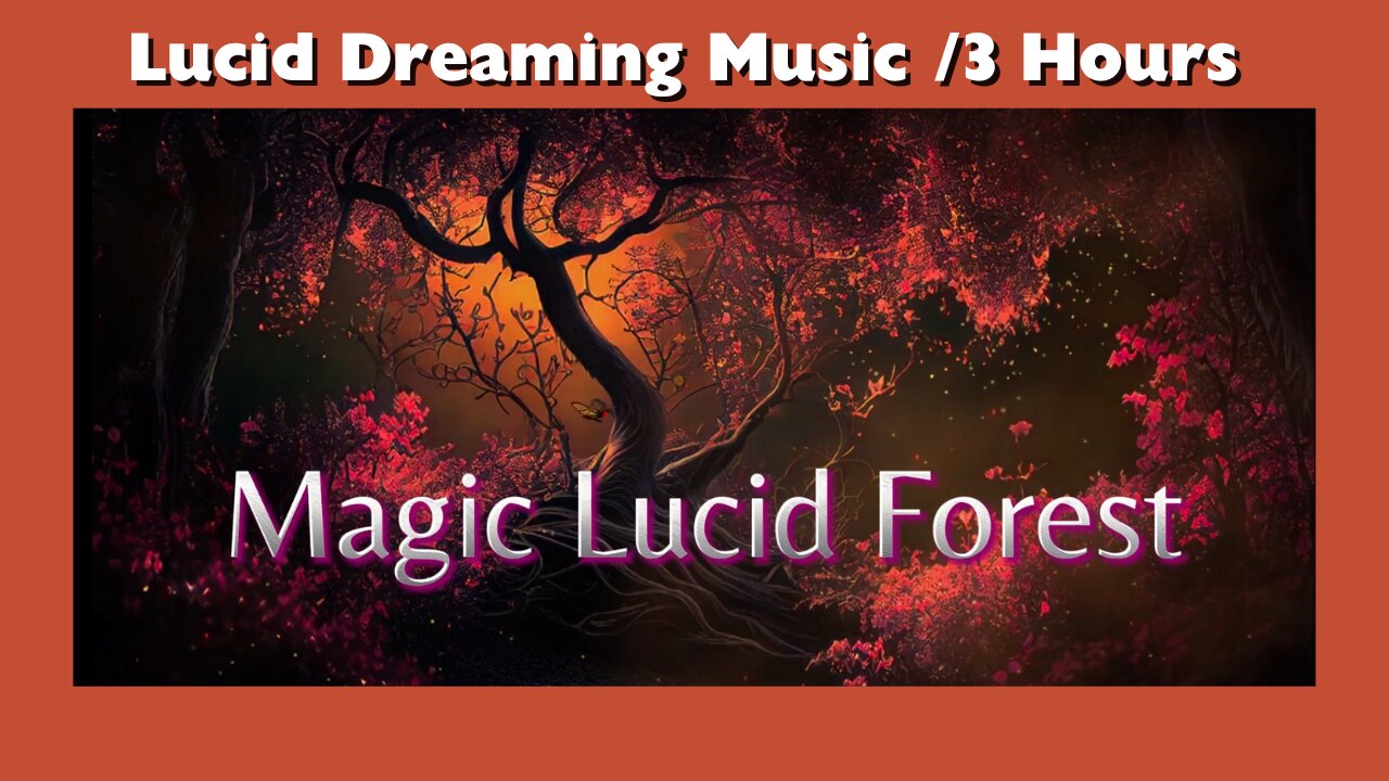 Lucid Dreaming / Magic Lucid Forest