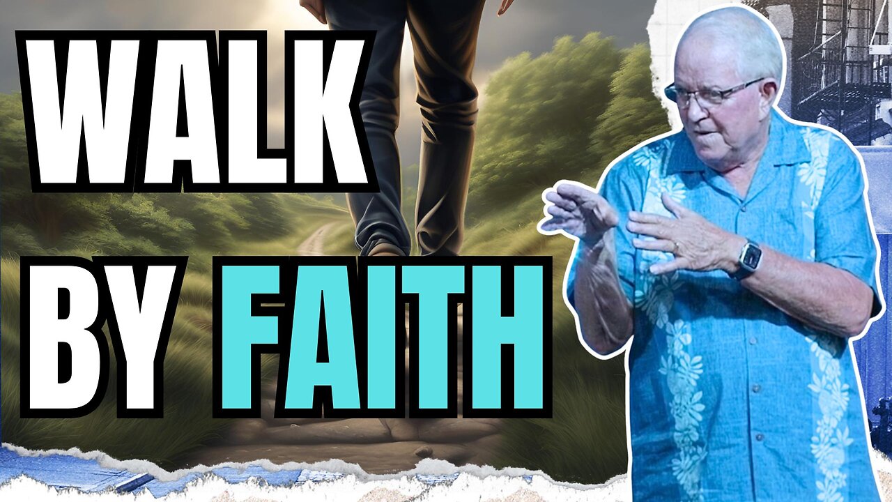 Walk by Faith | Summer of Good News | Jerry Van Der Veen