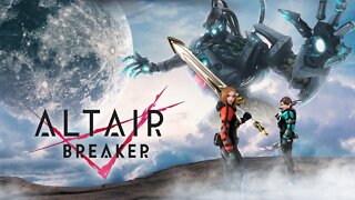 Altair Breaker - Launch Trailer