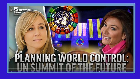 World Control: UN Summit of the Future, Cyber Polygon Event and More!