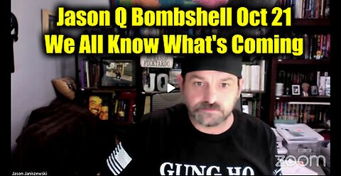 Jason Q Bombshell Oct 21 - We All Know What's Coming