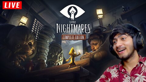 Exploring the Horrors of Little Nightmares | Little Nightmares Live Playthrough
