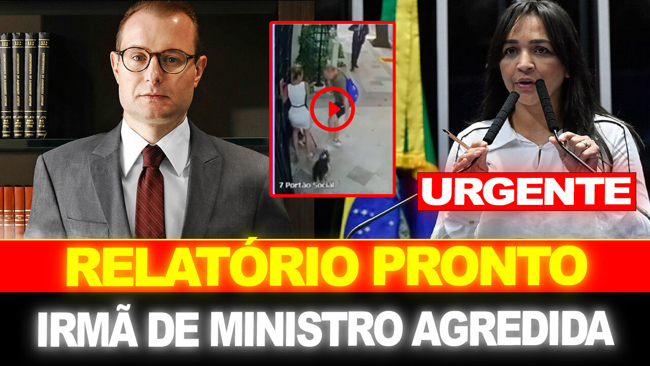 BOMBA !! SENADORA FAZ GRAVE REVELAÇÃO !! IRMÃ DE MINISTRO AGREDIDA !! PF EM AÇÃO...