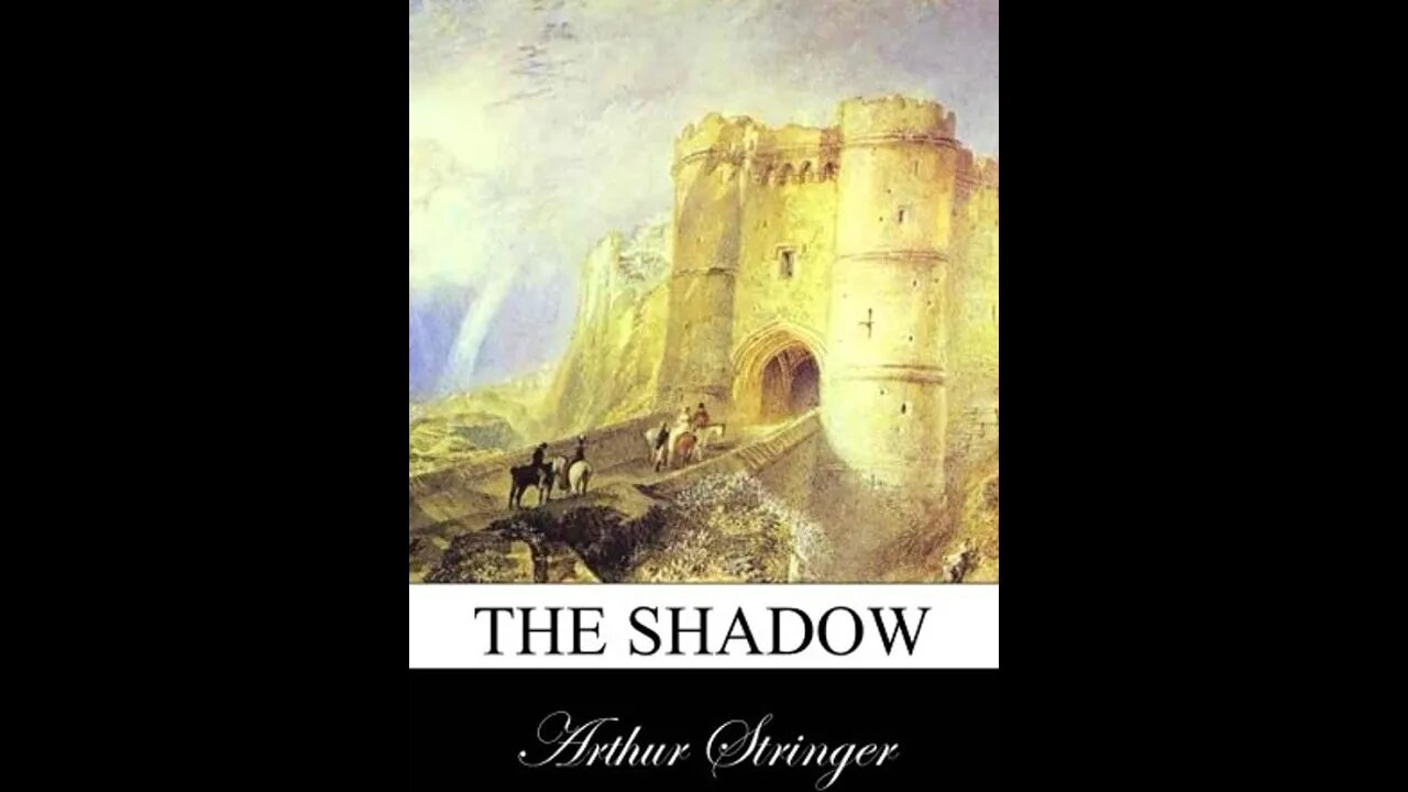 The Shadow by Arthur Stringer - Audiobook