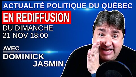 21 novembre 2021- Actualité Politique du Québec en Rediffusion