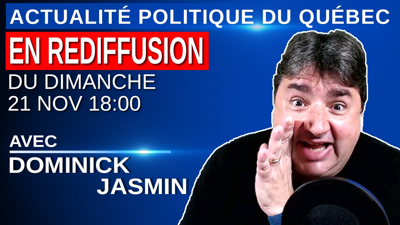 21 novembre 2021- Actualité Politique du Québec en Rediffusion