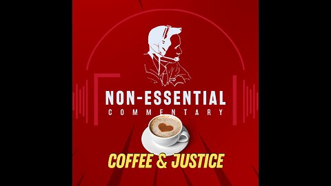 Coffee & Justice Ep. 3