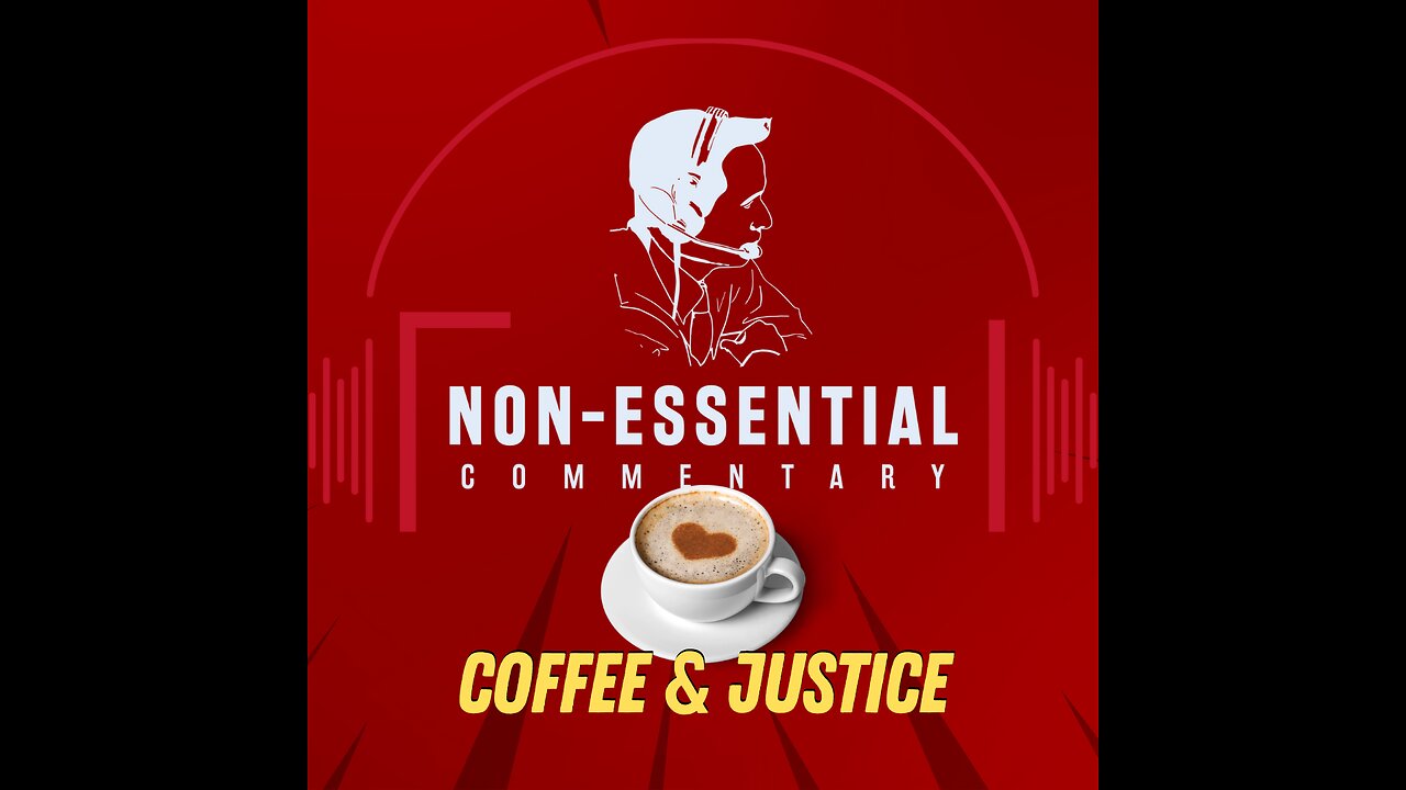 Coffee & Justice Ep. 3