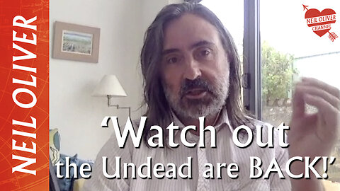 Neil Oliver: Watch out, the Undead are back!!!