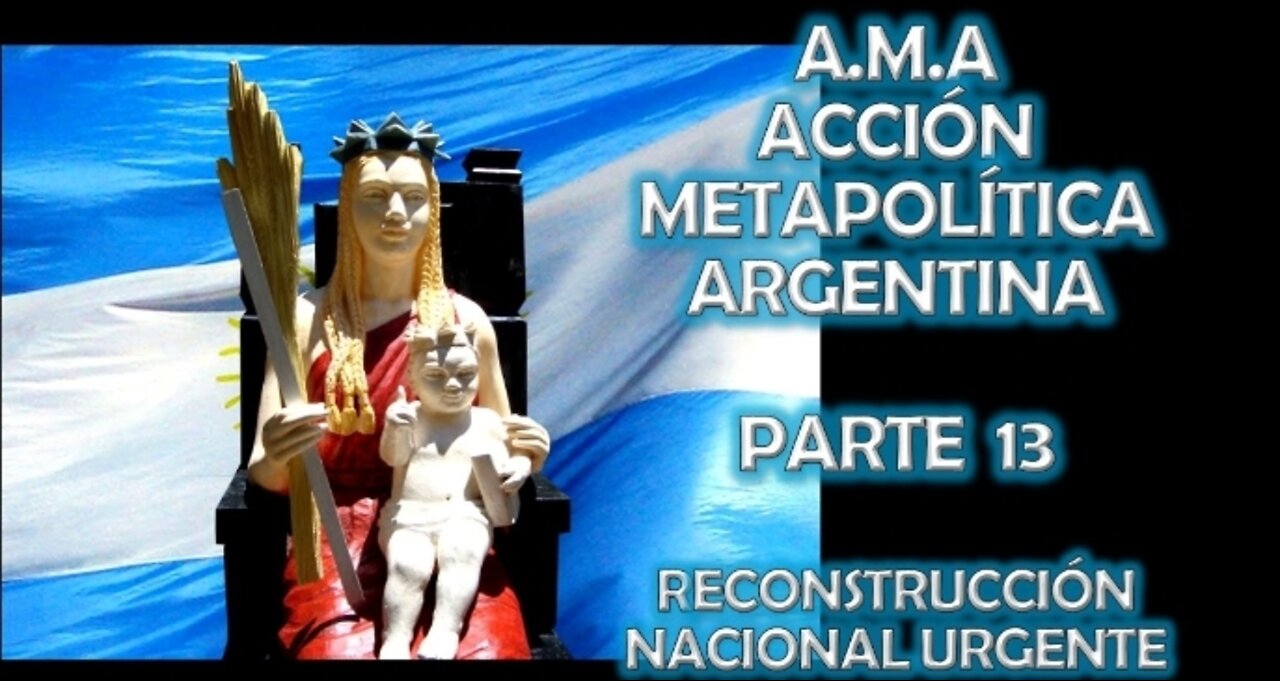 PARTE 13 / RECONSTRUCCION NACIONAL URGENTE