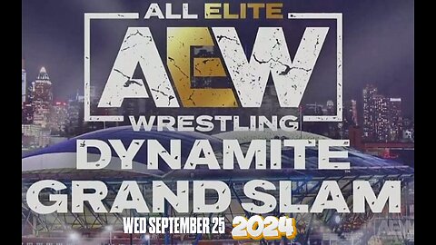 AEW Dynamite Grand Slam Results 2024 25th September 2024