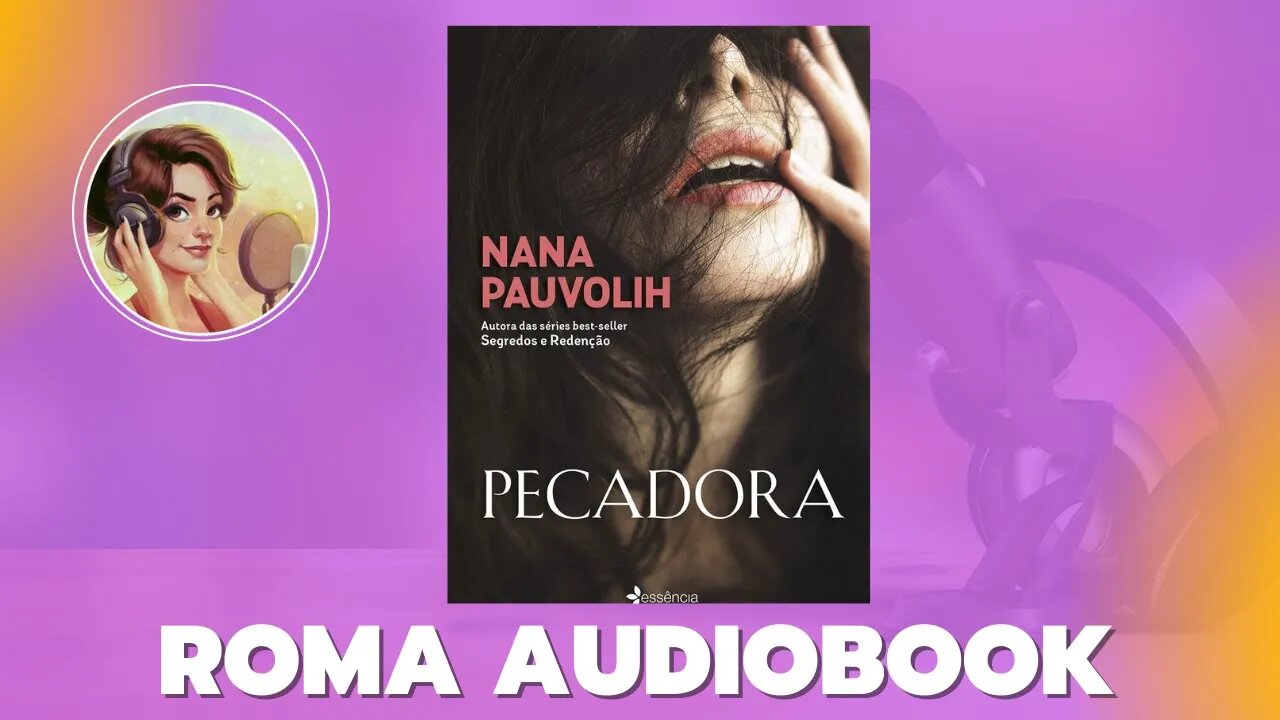 Audiobook Pecadora - Nana Pauvolih CAPÍTULO 1 A0 12