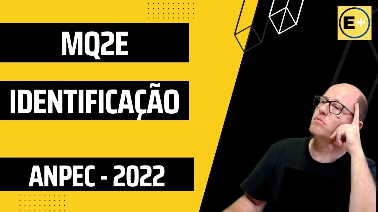 ANPEC 2022 QUESTÃO ECONOMETRIA - MÍNIMOS QUADRADOS EM 2 ESTÁGIOS E IDENTIFICAÇÃO DE EQUAÇÕES.
