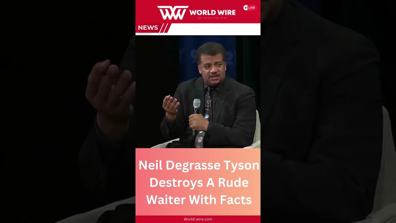 Neil Degrasse Tyson Destroys A Rude Waiter With Facts-World-Wire #shorts