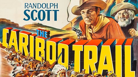 The Cariboo Trail (1950) Randolph Scott, George 'Gabby' Hayes, Bill Williams