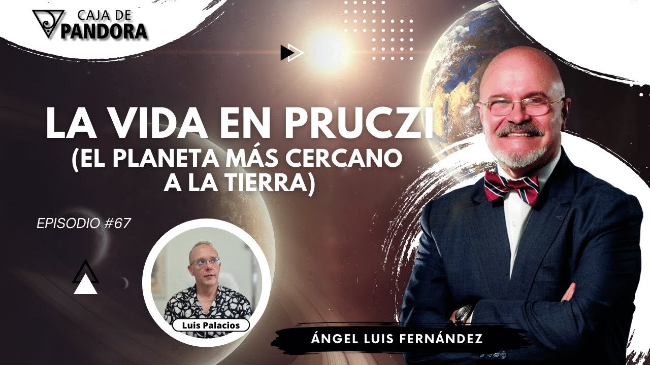 LA VIDA EN PRUCZI (el planeta más cercano a la Tierra) con Ángel Luis Fernández