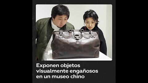 Museo chino expone esculturas de objetos cotidianos con máximo realismo
