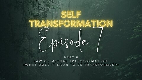 PART B Law of Mental Transformation (What Does It Mean to Be Transformed?)