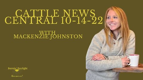 Cattle News Central 10-14-22