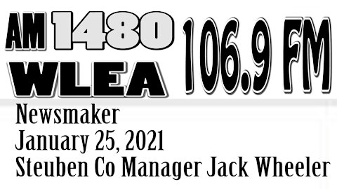 Wlea Newsmaker, January 25, 2021, Steuben Co Manager Jack Wheeler