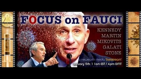 Focus on Fauci w Dr. Judy Mikovits, Dr. David Martin, Robert F. Kennedy Jr. and Rocco Galati