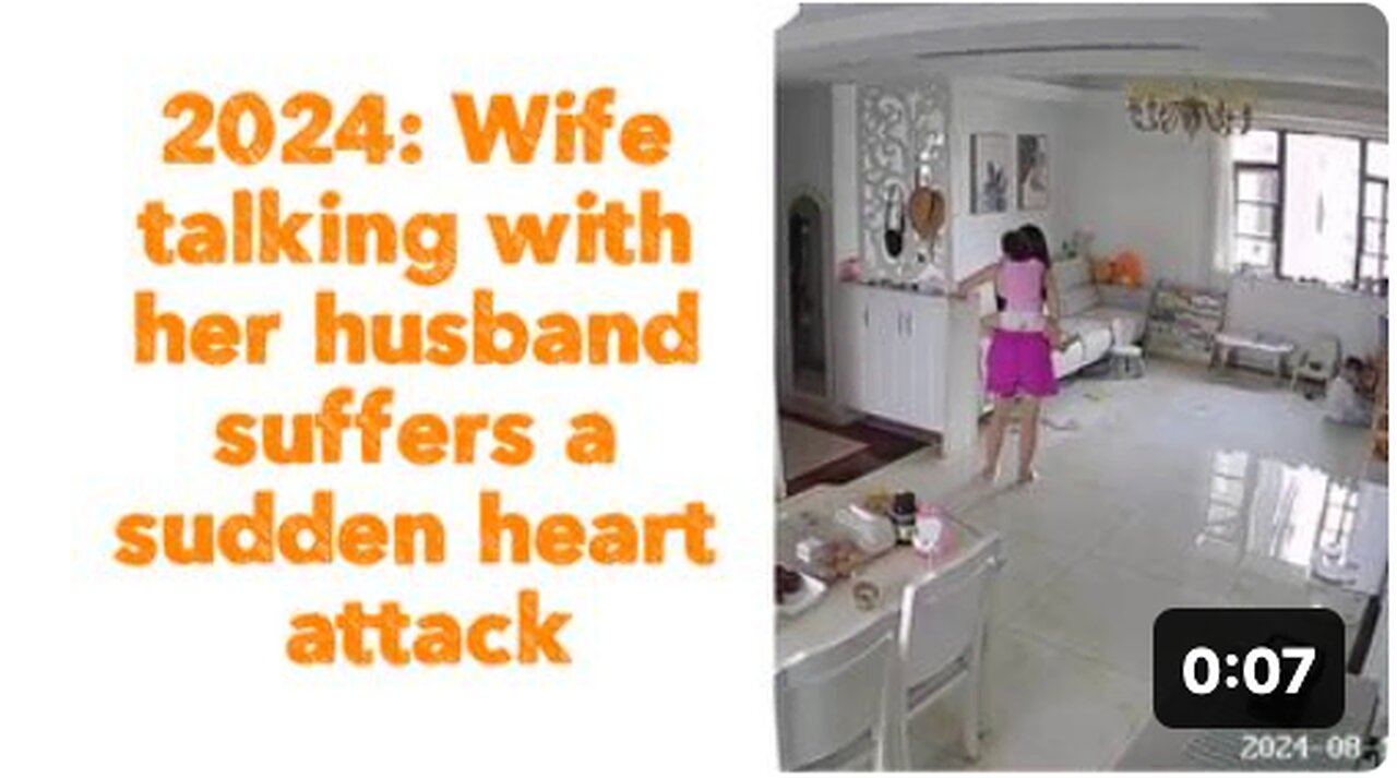 2024: Wife talking with her husband suffers a sudden heart attack. 💉