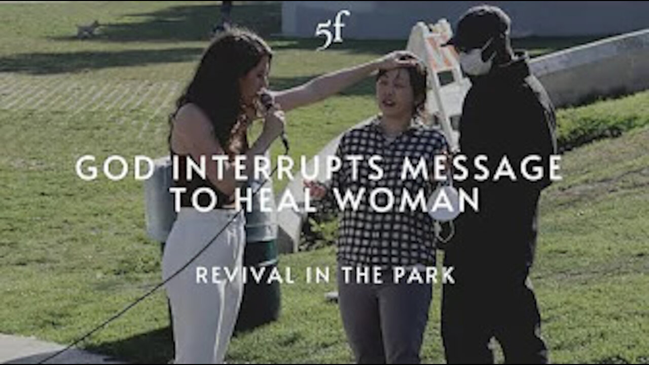 God Interrupts Message to Heal Woman | Revival in the Park