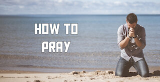 How to Pray