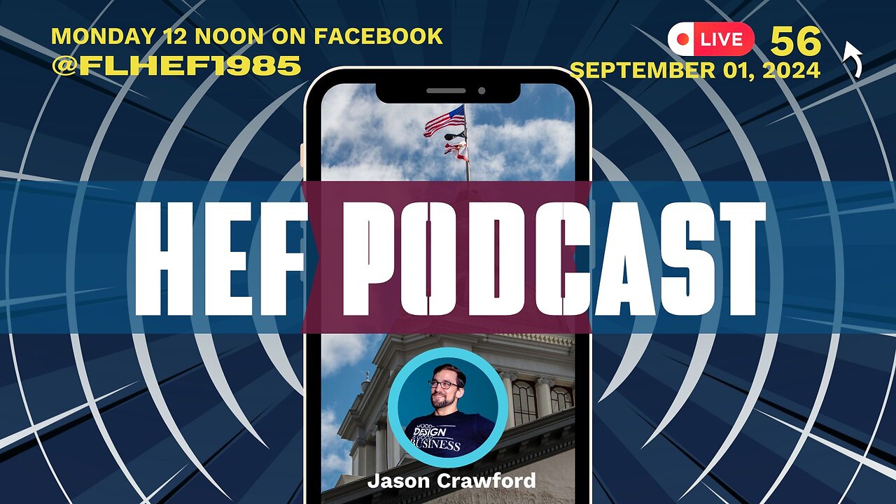 #HEFPodcast - 56 - Labor Day 2024 Update