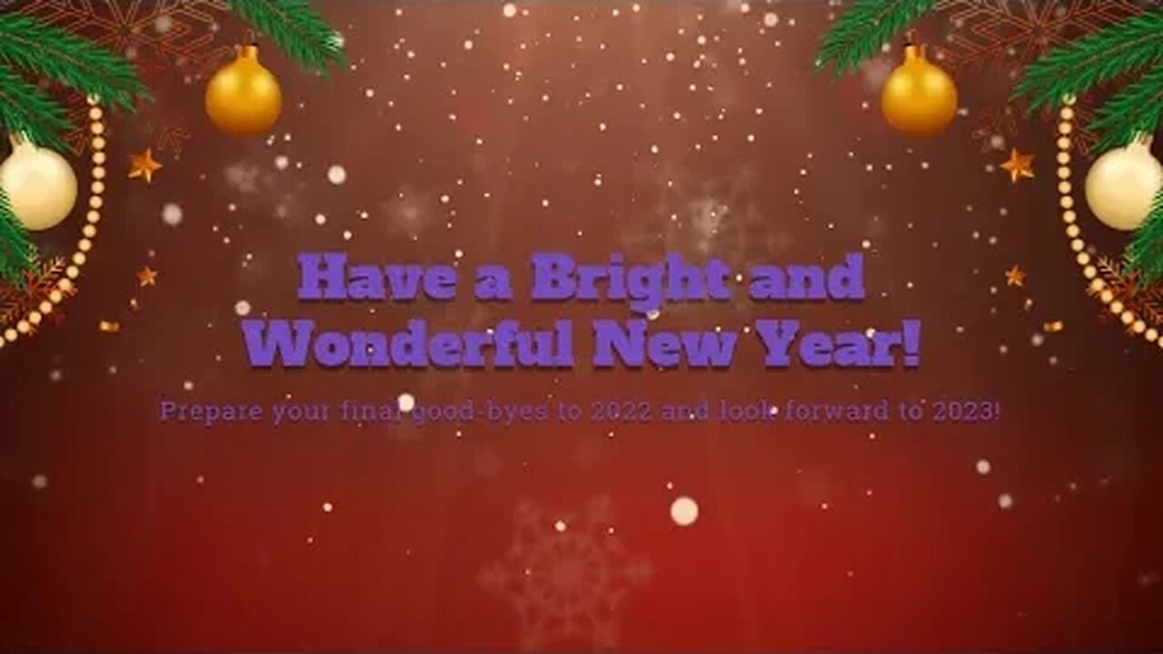 Farewell 2022 - My Last Video of 2022 - Looking Forward to 2023