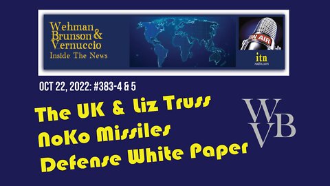 LIZ Truss & The UK, NoKo and the Missiles, The National Defense White Paper