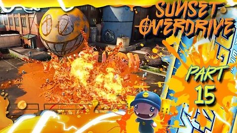Sunset Overdrive: Part 15 (with commentary) PC