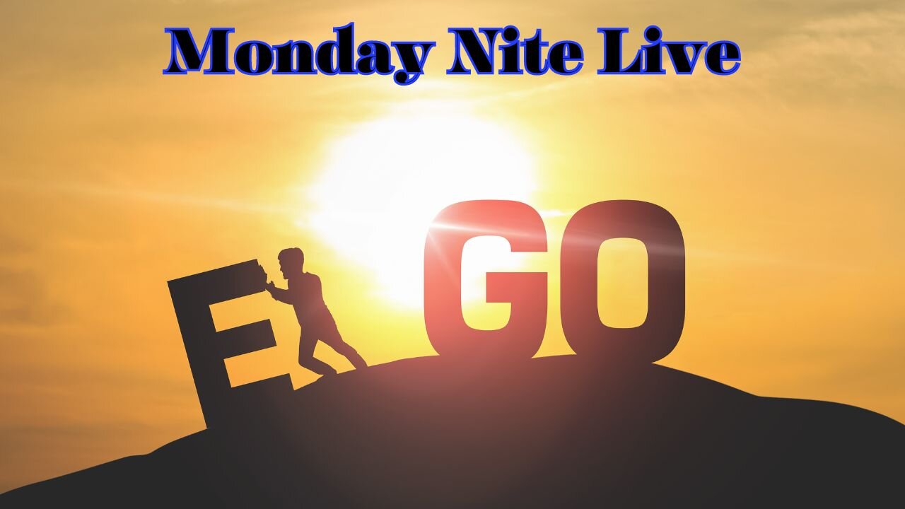 Monday Night Live: How the human ego interferes with healing